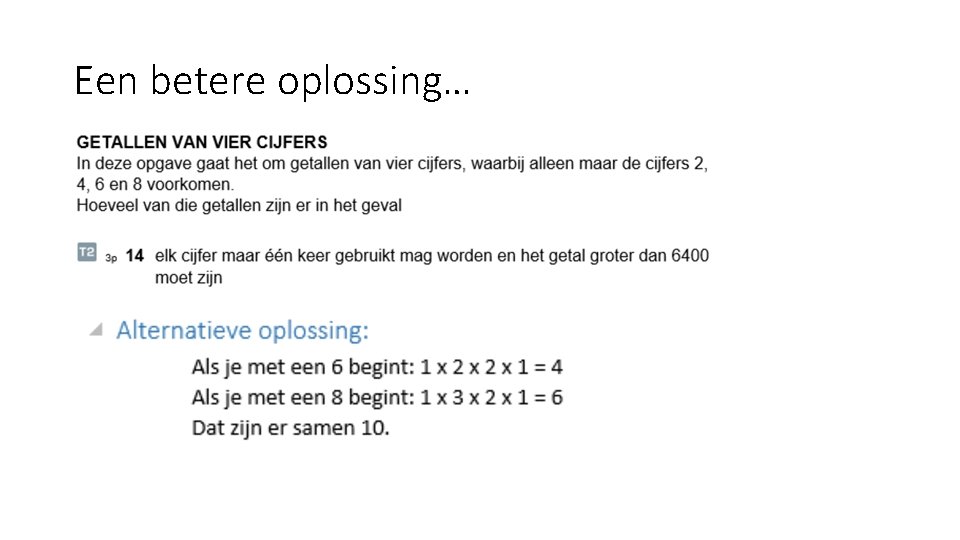 Een betere oplossing… 