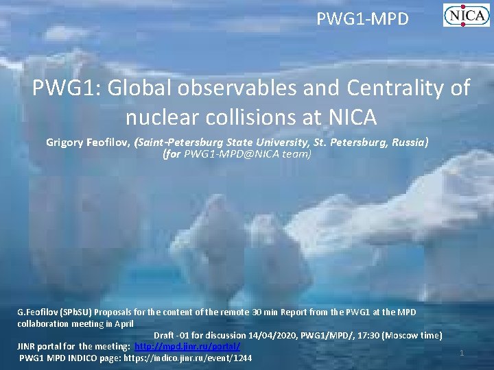 PWG 1 -MPD PWG 1: Global observables and Centrality of nuclear collisions at NICA