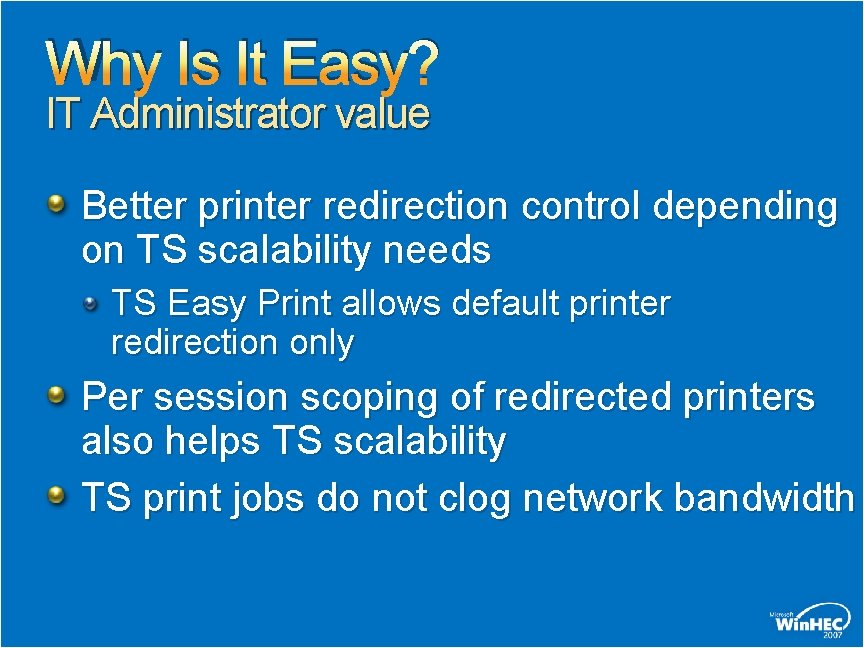 Why Is It Easy? IT Administrator value Better printer redirection control depending on TS