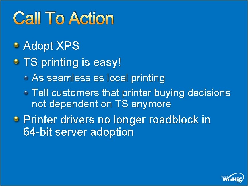 Call To Action Adopt XPS TS printing is easy! As seamless as local printing