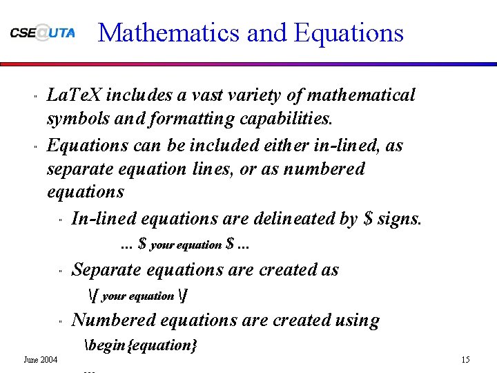 Mathematics and Equations " " La. Te. X includes a vast variety of mathematical