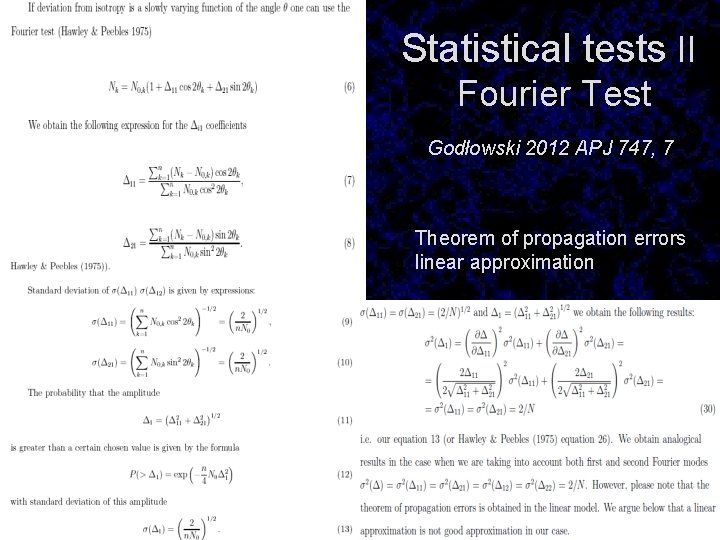 Statistical tests II Fourier Test Godłowski 2012 APJ 747, 7 Theorem of propagation errors