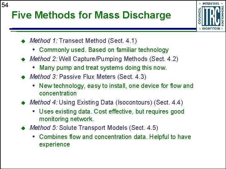 54 Five Methods for Mass Discharge u u u Method 1: Transect Method (Sect.