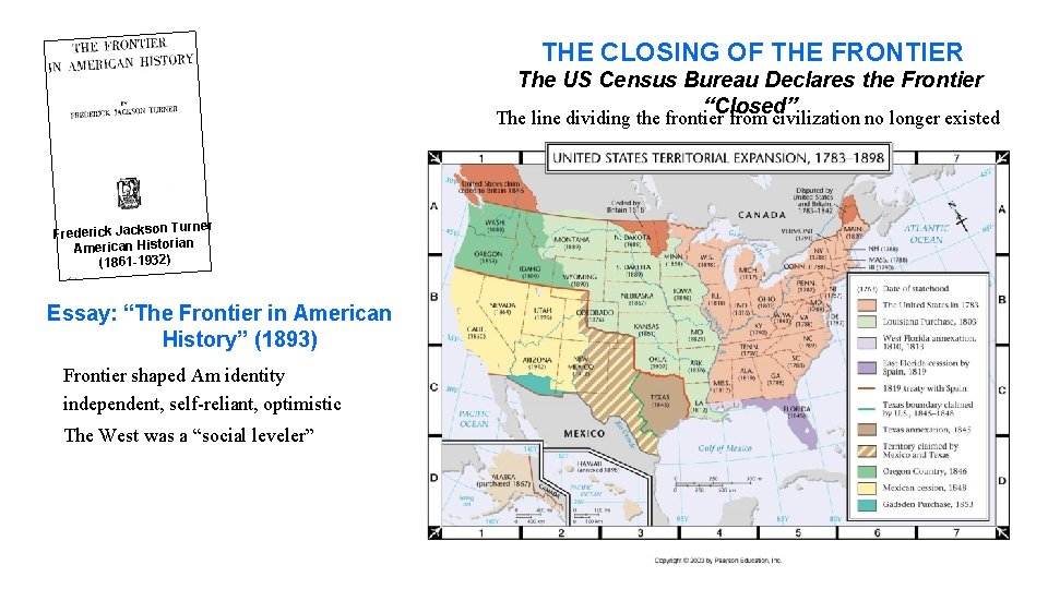 THE CLOSING OF THE FRONTIER The US Census Bureau Declares the Frontier “Closed” The