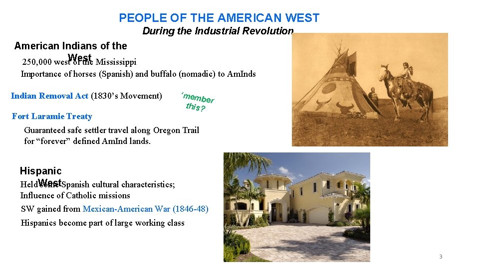 PEOPLE OF THE AMERICAN WEST During the Industrial Revolution American Indians of the 250,