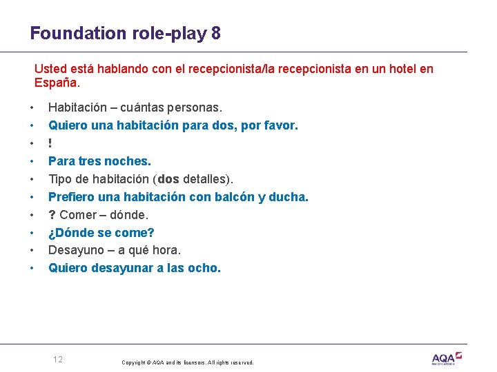 Foundation role-play 8 Usted está hablando con el recepcionista/la recepcionista en un hotel en