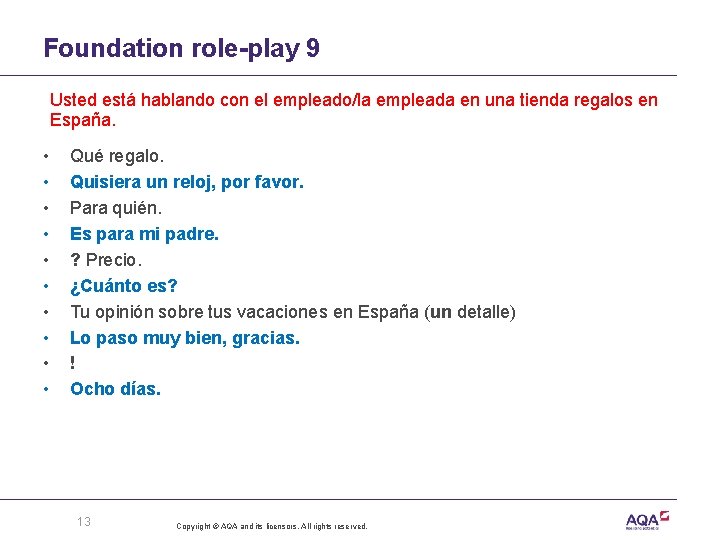 Foundation role-play 9 Usted está hablando con el empleado/la empleada en una tienda regalos