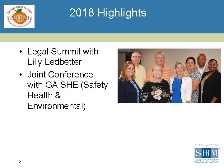 2018 Highlights • Legal Summit with Lilly Ledbetter • Joint Conference with GA SHE