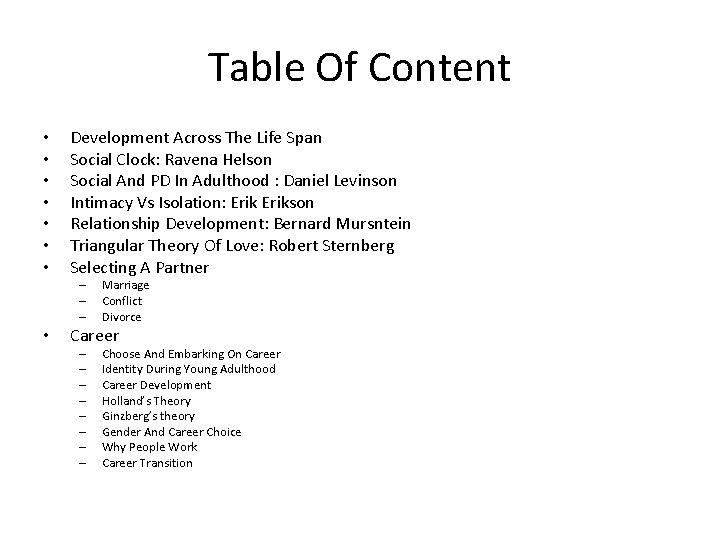 Table Of Content • • Development Across The Life Span Social Clock: Ravena Helson