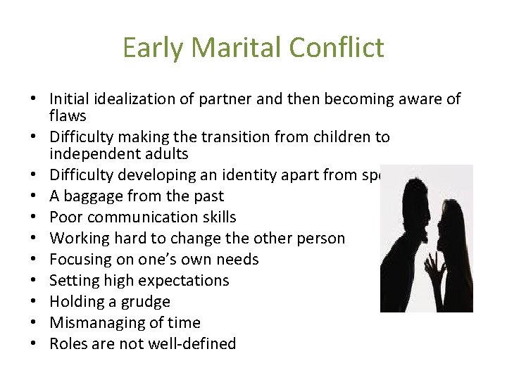 Early Marital Conflict • Initial idealization of partner and then becoming aware of flaws