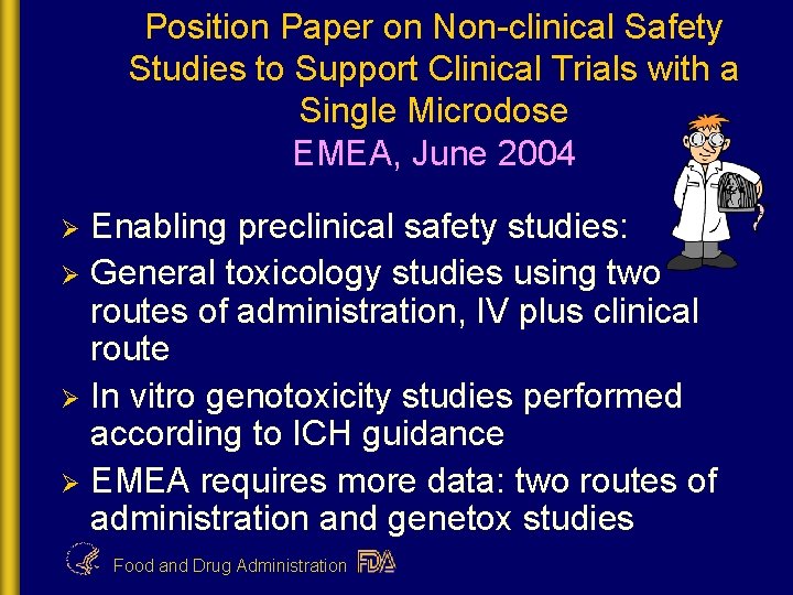 Position Paper on Non-clinical Safety Studies to Support Clinical Trials with a Single Microdose