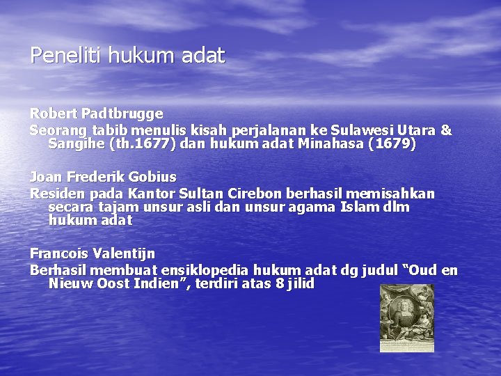 Peneliti hukum adat Robert Padtbrugge Seorang tabib menulis kisah perjalanan ke Sulawesi Utara &