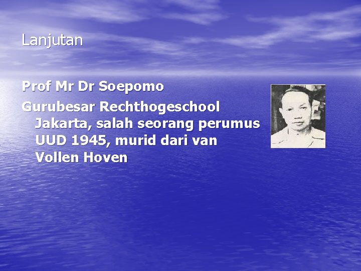 Lanjutan Prof Mr Dr Soepomo Gurubesar Rechthogeschool Jakarta, salah seorang perumus UUD 1945, murid