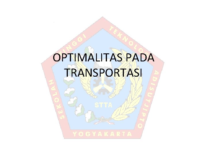 OPTIMALITAS PADA TRANSPORTASI 