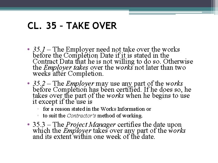 CL. 35 – TAKE OVER • 35. 1 – The Employer need not take