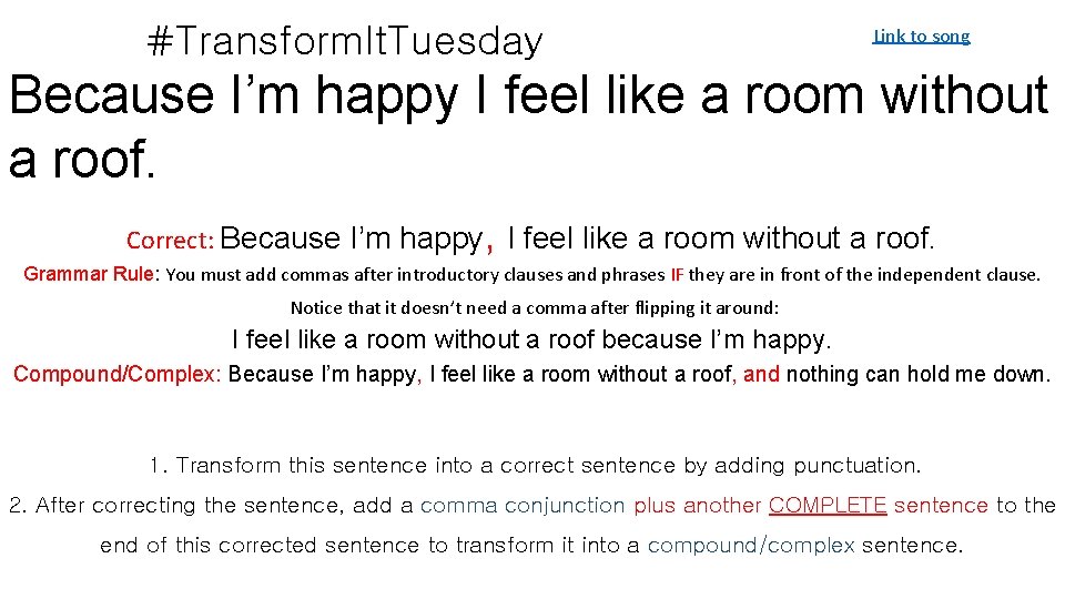 #Transform. It. Tuesday Link to song Because I’m happy I feel like a room