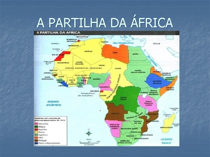 A PARTILHA DA ÁFRICA 
