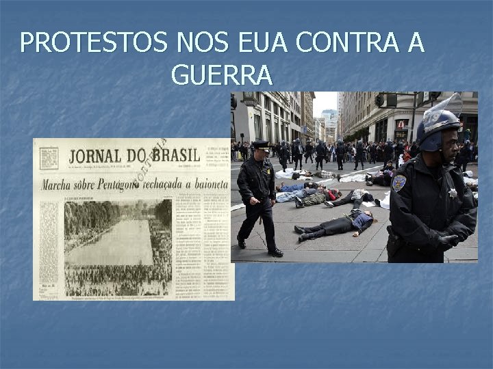 PROTESTOS NOS EUA CONTRA A GUERRA 