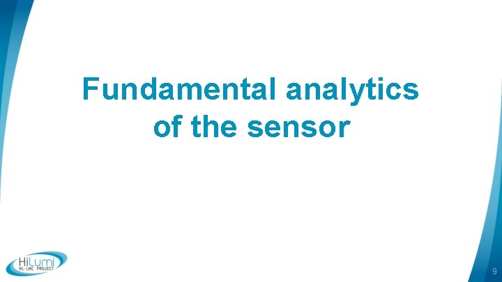 Fundamental analytics of the sensor 9 