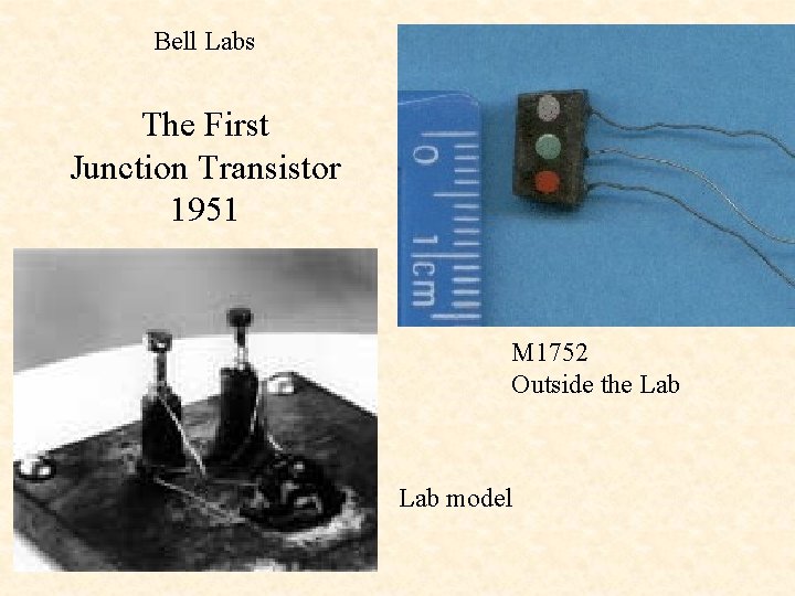 Bell Labs The First Junction Transistor 1951 M 1752 Outside the Lab model 