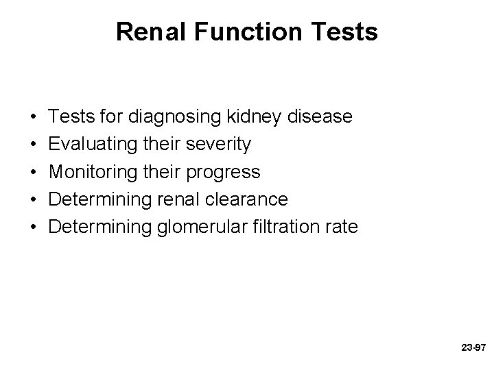 Renal Function Tests • • • Tests for diagnosing kidney disease Evaluating their severity Renal Function Tests • • • Tests for diagnosing kidney disease Evaluating their severity