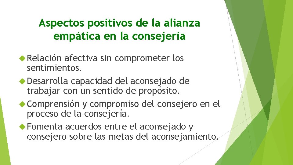 Aspectos positivos de la alianza empática en la consejería Relación afectiva sin comprometer los