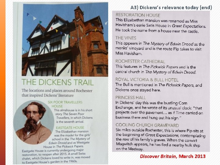A 3) Dickens’s relevance today (end) Discover Britain, March 2013 