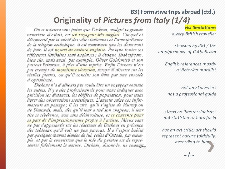 B 3) Formative trips abroad (ctd. ) Originality of Pictures from Italy (1/4) His