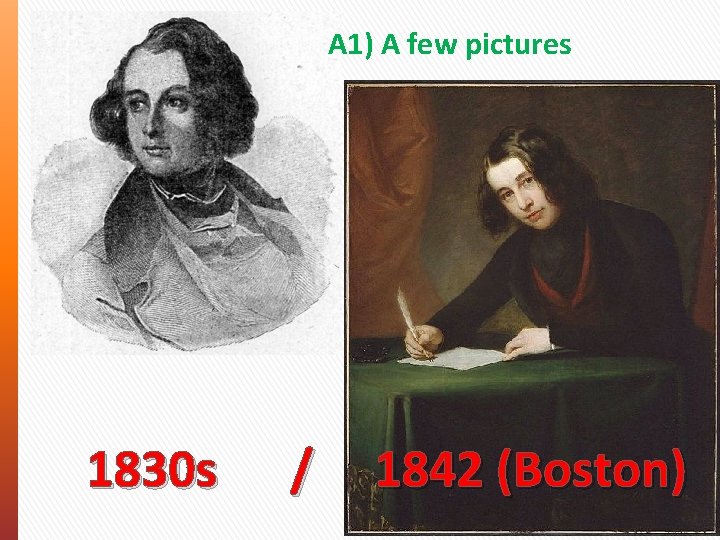 A 1) A few pictures 1830 s / 1842 (Boston) 