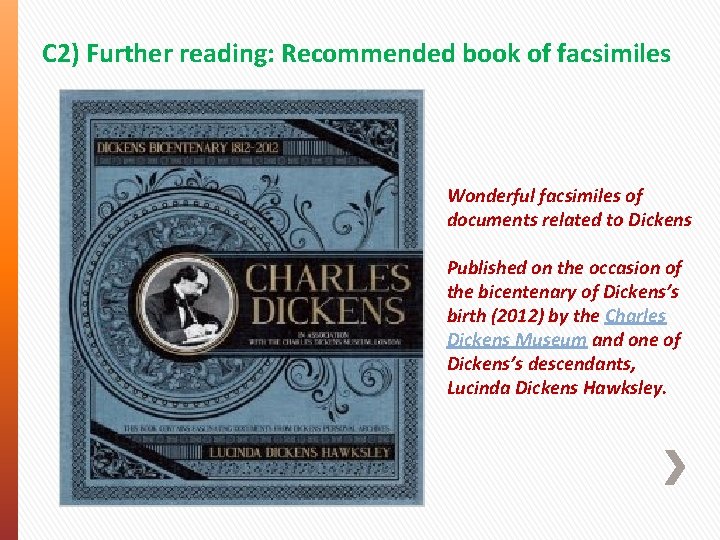 C 2) Further reading: Recommended book of facsimiles Wonderful facsimiles of documents related to