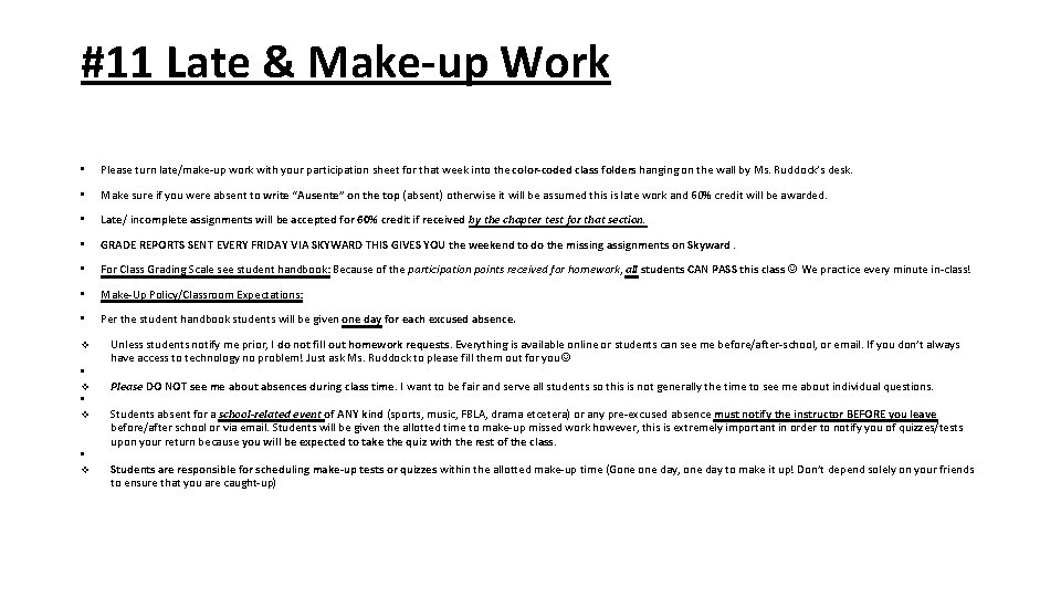 #11 Late & Make-up Work • Please turn late/make-up work with your participation sheet