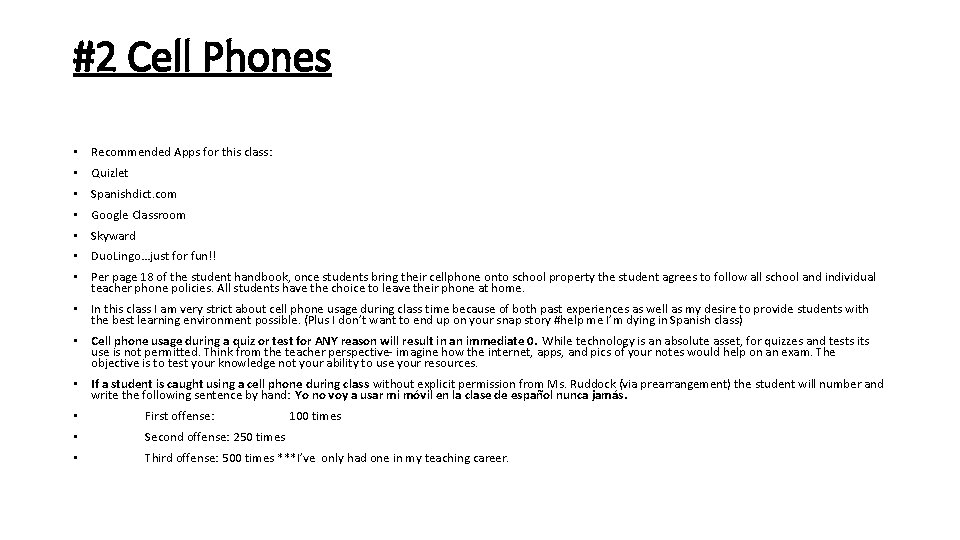 #2 Cell Phones • Recommended Apps for this class: • Quizlet • Spanishdict. com