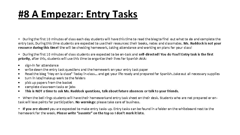 #8 A Empezar: Entry Tasks • During the first 10 minutes of class each