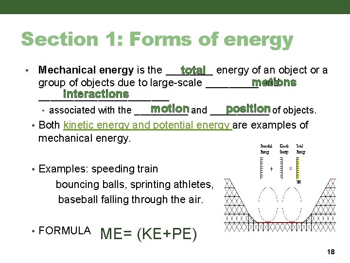 Section 1: Forms of energy • Mechanical energy is the ____ total energy of Section 1: Forms of energy • Mechanical energy is the ____ total energy of