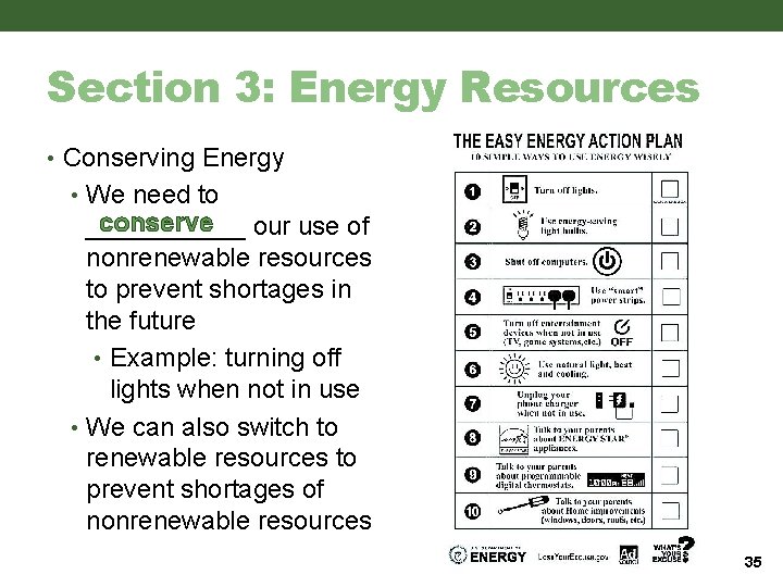 Section 3: Energy Resources • Conserving Energy • We need to conserve ______ our Section 3: Energy Resources • Conserving Energy • We need to conserve ______ our