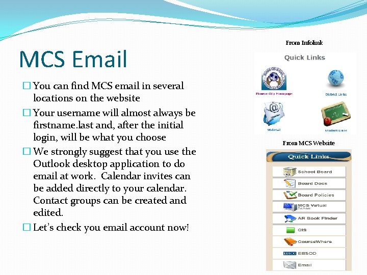 MCS Email � You can find MCS email in several locations on the website