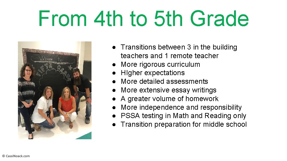 From 4 th to 5 th Grade ● Transitions between 3 in the building