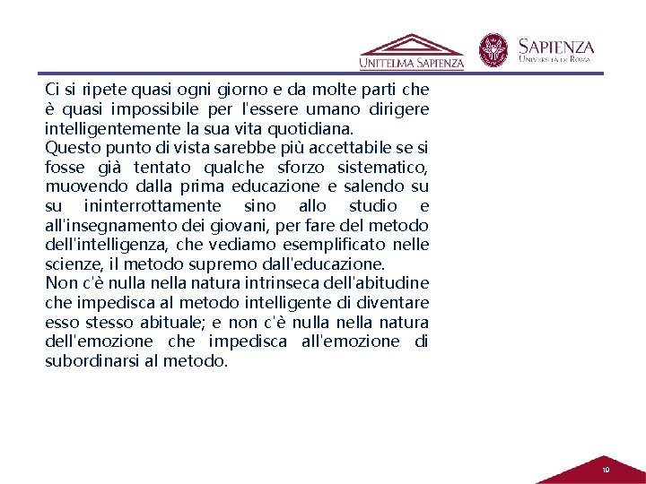 Ci si ripete quasi ogni giorno e da molte parti che è quasi impossibile Ci si ripete quasi ogni giorno e da molte parti che è quasi impossibile