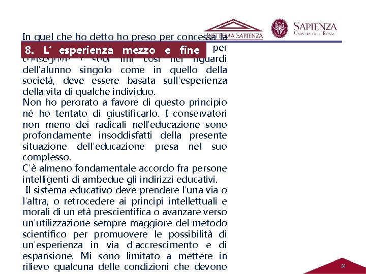 In quel che ho detto ho preso per concessa la solidità dal principio mezzo In quel che ho detto ho preso per concessa la solidità dal principio mezzo