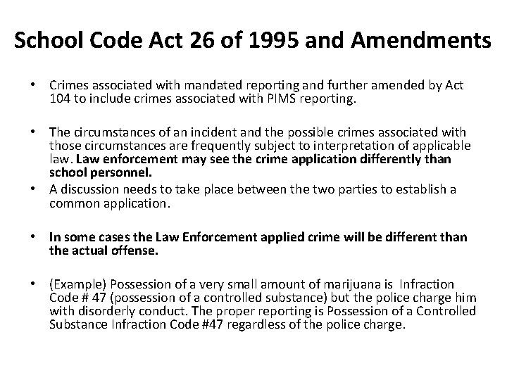 School Code Act 26 of 1995 and Amendments • Crimes associated with mandated reporting