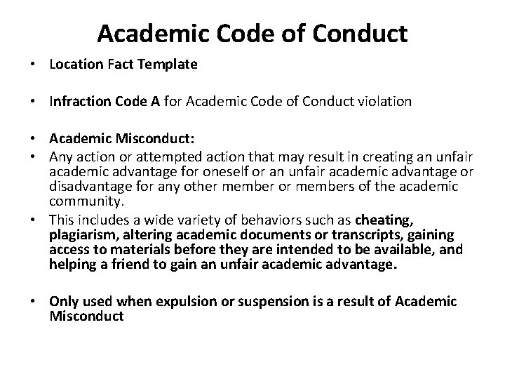 Academic Code of Conduct • Location Fact Template • Infraction Code A for Academic