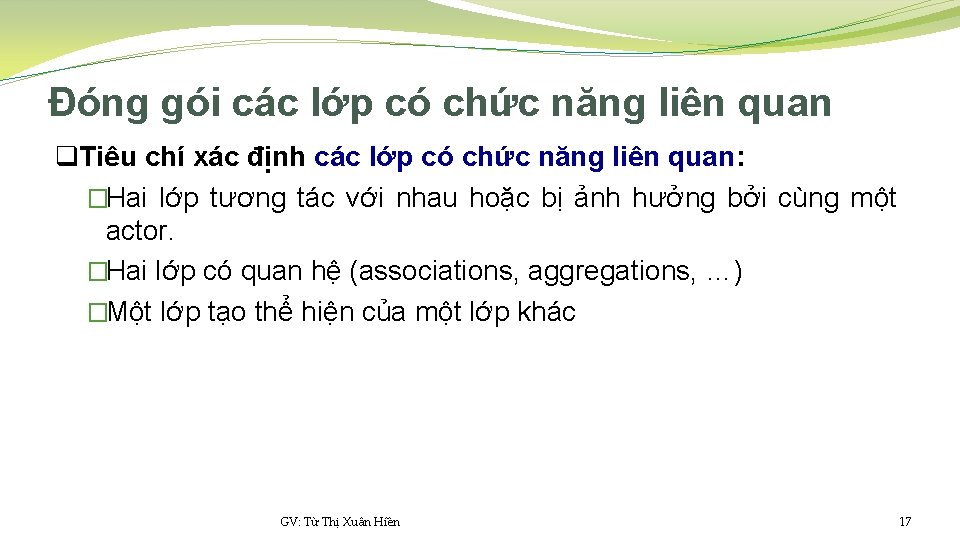 Đóng gói các lớp có chức năng liên quan q. Tiêu chí xác định