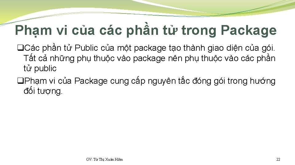 Phạm vi của các phần tử trong Package q. Các phần tử Public của