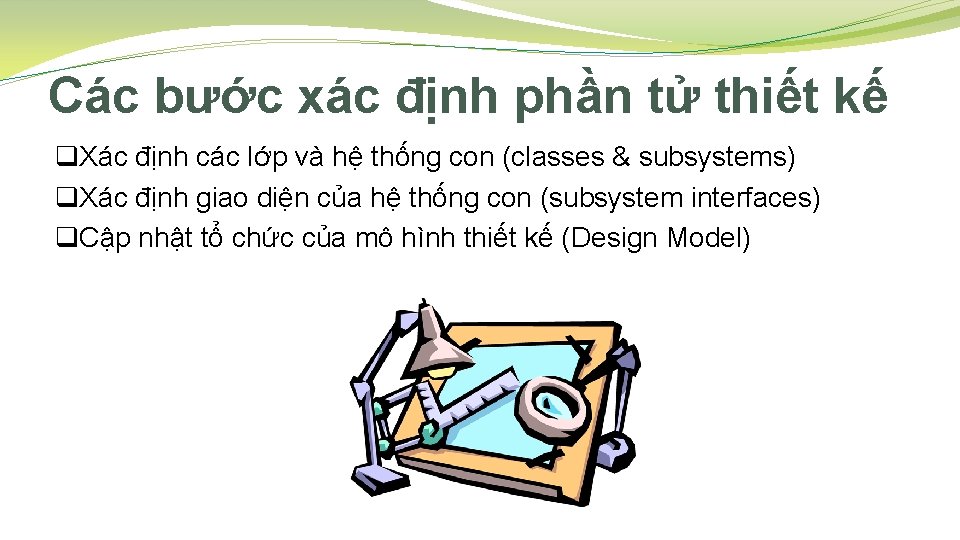 Các bước xác định phần tử thiết kế q. Xác định các lớp và