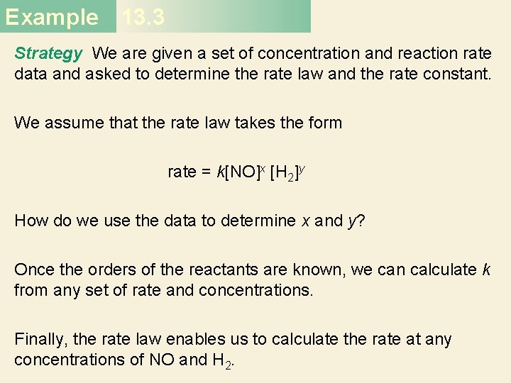 Example 13. 3 Strategy We are given a set of concentration and reaction rate