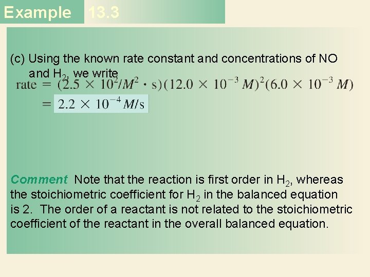 Example 13. 3 (c) Using the known rate constant and concentrations of NO and