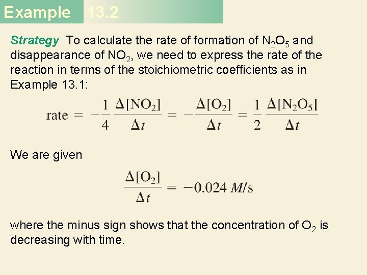 Example 13. 2 Strategy To calculate the rate of formation of N 2 O