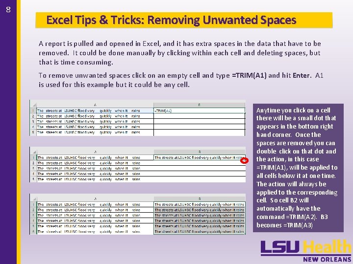 8 Excel Tips & Tricks: Removing Unwanted Spaces A report is pulled and opened 8 Excel Tips & Tricks: Removing Unwanted Spaces A report is pulled and opened