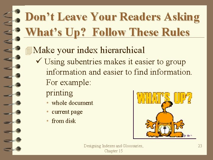 Don’t Leave Your Readers Asking What’s Up? Follow These Rules 4 Make your index