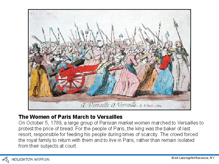 The Women of Paris March to Versailles On October 5, 1789, a large group